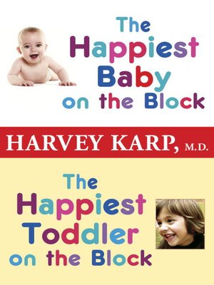 cover image of The Happiest Baby on the Block and the Happiest Toddler on the Block